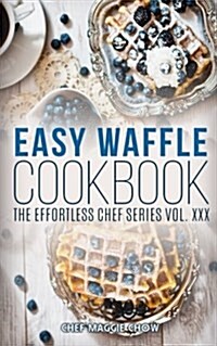 Easy Waffle Cookbook (Paperback)