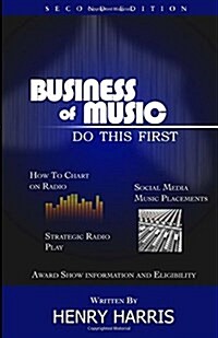 Business of Music: Do This First (Paperback)