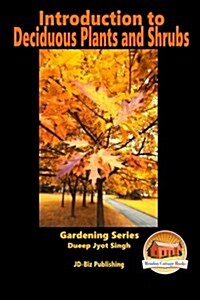 Introduction to Deciduous Plants and Shrubs (Paperback)