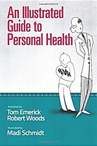 An Illustrated Guide to Personal Health (Paperback)