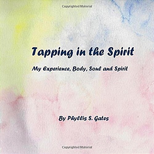 Tapping in the Spirit (Paperback)