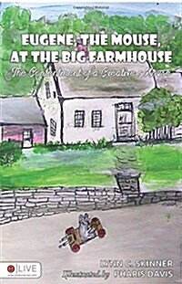 Eugene, the Mouse, at the Big Farmhouse (Paperback)