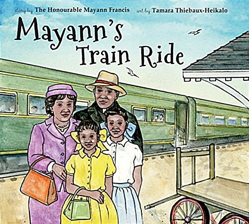Mayanns Train Ride (Hardcover)