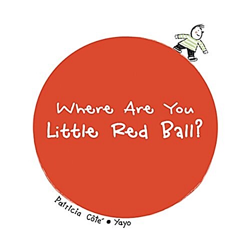 Where Are You Little Red Ball? (Hardcover)