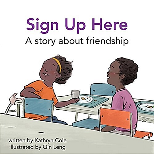 Sign Up Here: A Story about Friendship (Hardcover)