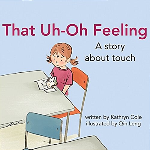 That Uh-Oh Feeling: A Story about Touch (Hardcover)