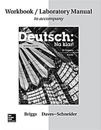 Workbook/Lab Manual for Deutsch: Na Klar! (Paperback, 7)