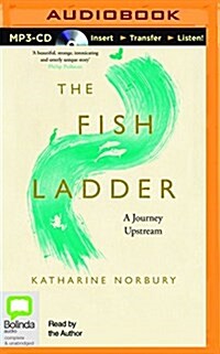 The Fish Ladder: A Journey Upstream (MP3 CD)