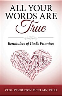 All Your Words Are True: Reminders of Gods Promises (Paperback)
