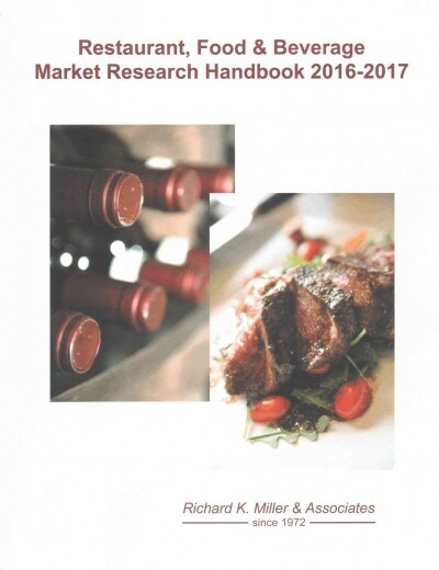 Restaurant, Food & Beverage Market Research Handbook 2016-2017 (School & Library, 16th)