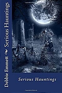 Serious Hauntings (Paperback, Large Print)