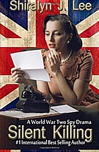 Silent Killing: A World War Two Spy Drama (Paperback)