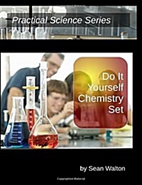 Do It Yourself Chemistry Set (Paperback)