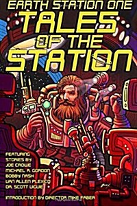 Earth Station One Tales of the Station (Paperback)