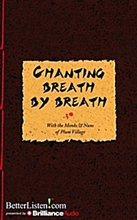 Chanting Breath by Breath (Audio CD, Unabridged)