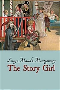 The Story Girl (Paperback)