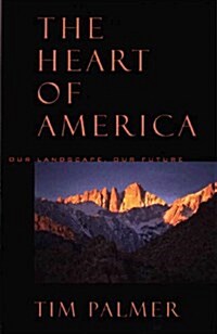 The Heart of America: Our Landscape, Our Future (Hardcover, 1)