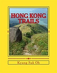 Hong Kong Trails: Sunset Peak & Lantau Peak (Paperback)