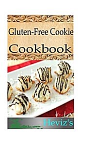Gluten-Free Cookie 101. Delicious, Nutritious, Low Budget, Mouth Watering Gluten-Free Cookie Cookbook (Paperback)