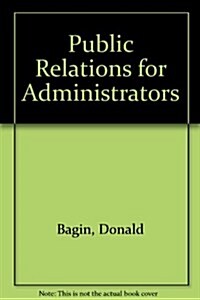 Public Relations for Administrators (Paperback)