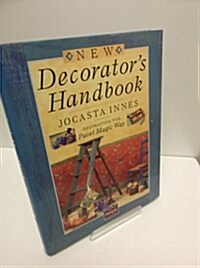 The New Decorators Handbook (Hardcover, 1st U.S. ed)