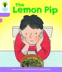 Oxford Reading Tree Biff, Chip and Kipper Stories Decode and Develop: Level 1+: The Lemon Pip (Paperback)