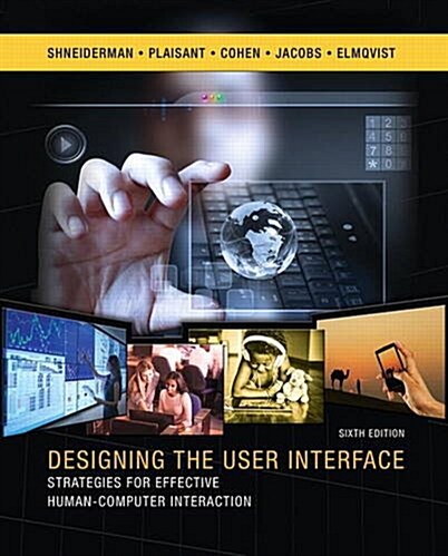 Designing the User Interface: Strategies for Effective Human-Computer Interaction (Hardcover, 6)