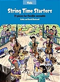 String Time Starters : 21 pieces for flexible ensemble (Sheet Music, Viola book)