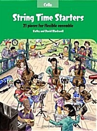 String Time Starters : 21 pieces for flexible ensemble (Sheet Music, Cello book)