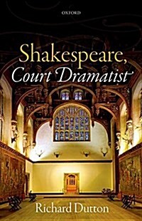 Shakespeare, Court Dramatist (Hardcover)