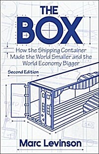 The Box: How the Shipping Container Made the World Smaller and the World Economy Bigger - Second Edition with a New Chapter by (Paperback, 2)