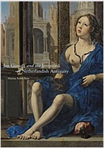 Jan Gossart and the Invention of Netherlandish Antiquity (Hardcover)