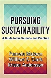 Pursuing Sustainability: A Guide to the Science and Practice (Hardcover)