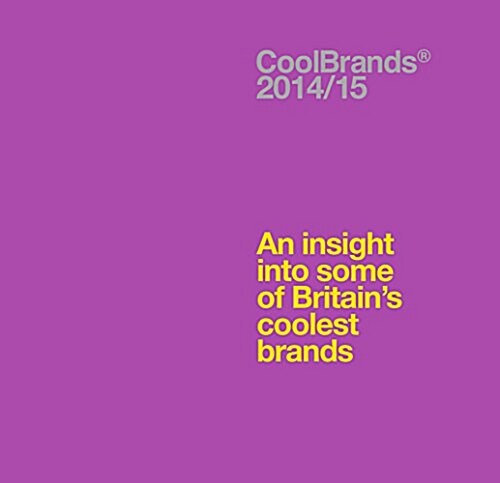 Coolbrands : An Insight into Some of Britains Coolest Brands (Hardcover)