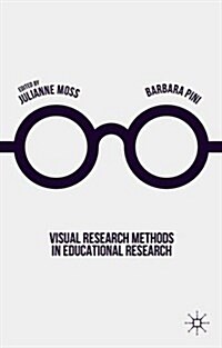 Visual Research Methods in Educational Research (Hardcover)