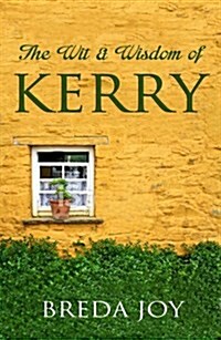 The Wit & Wisdom of Kerry (Hardcover, UK)