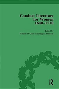 Conduct Literature for Women, Part II, 1640-1710 vol 1 (Hardcover)