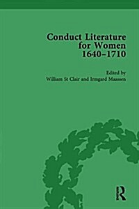 Conduct Literature for Women, Part II, 1640-1710 vol 6 (Hardcover)