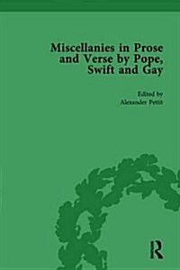 Miscellanies in Prose and Verse by Pope, Swift and Gay Vol 3 (Hardcover)