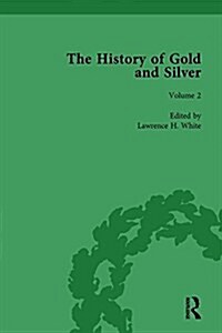 The History of Gold and Silver Vol 2 (Hardcover)