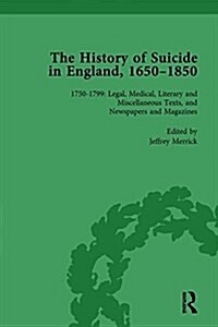 The History of Suicide in England, 1650–1850, Part II vol 6 (Hardcover)