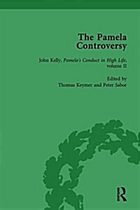 The Pamela Controversy Vol 5 : Criticisms and Adaptations of Samuel Richardsons Pamela, 1740-1750 (Hardcover)