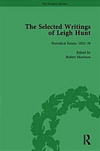The Selected Writings of Leigh Hunt Vol 3 (Hardcover)