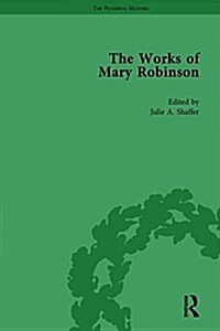The Works of Mary Robinson, Part II vol 6 (Hardcover)