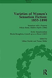 Varieties of Womens Sensation Fiction, 1855-1890 Vol 4 (Hardcover)