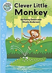 Tadpoles: Clever Little Monkey (Paperback, Illustrated ed)