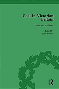 Coal in Victorian Britain, Part II, Volume 5 (Hardcover)