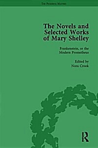 The Novels and Selected Works of Mary Shelley Vol 1 (Hardcover)