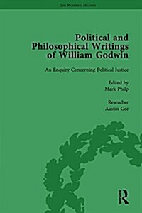 The Political and Philosophical Writings of William Godwin vol 3 : An Enquiry Concerning Political Justice (Hardcover)