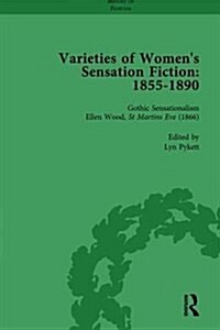 Varieties of Womens Sensation Fiction, 1855-1890 Vol 3 (Hardcover)